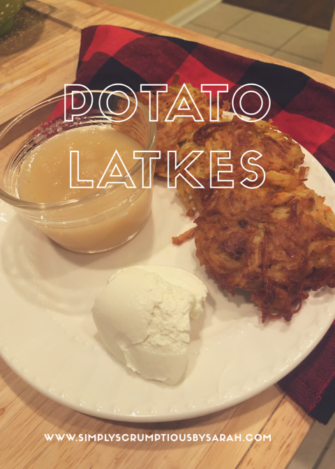 Potato Latkes | Simply Scrumptious By Sarah